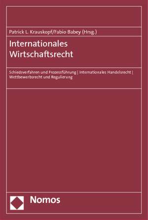 Internationales Wirtschaftsrecht de Patrick L. Krauskopf