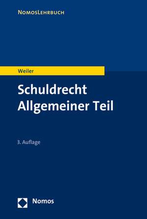 Schuldrecht Allgemeiner Teil de Frank Weiler