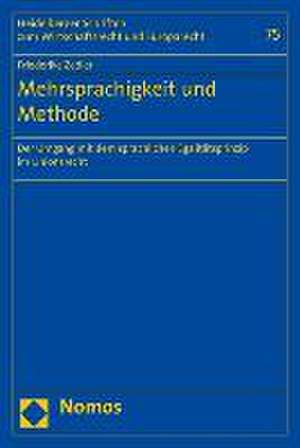 Mehrsprachigkeit Und Methode: Der Umgang Mit Dem Sprachlichen Egalitatsprinzip Im Unionsrecht de Friederike Zedler