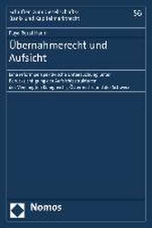 Ubernahmerecht Und Aufsicht: Eine Reformperspektivische Untersuchung Unter Berucksichtigung Der Aufsichtsstrukturen Des Vereinigten Konigreichs, Os de Puya Rezai Hariri