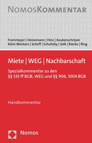 Miete - Weg - Nachbarschaft: Spezialkommentar Zu Den 535 Ff Bgb, Dem Gesamten Weg Und 903 Ff Bgb de Friedrich Klein-Blenkers