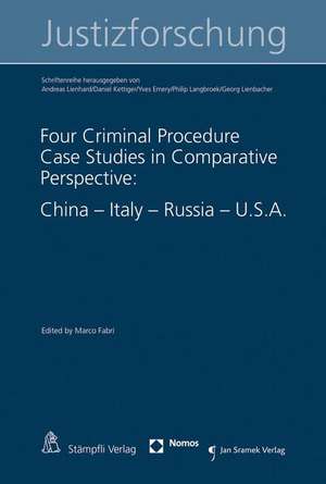 Four Criminal Procedure Case Studies in Comparative Perspective: China - Italy - Russia - U.S.A. de Marco Fabri