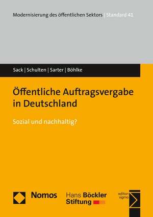 Offentliche Auftragsvergabe in Deutschland: Sozial Und Nachhaltig? de Detlef Sack