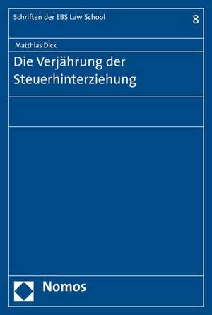 Die Verjahrung Der Steuerhinterziehung: Yearbook on the Organization for Security and Coperation in Europe (OSCE) de Matthias Dick