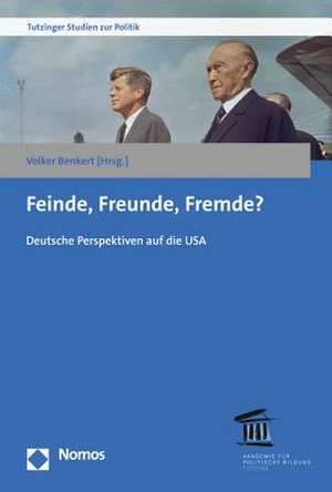 Feinde, Freunde, Fremde? de Volker Benkert