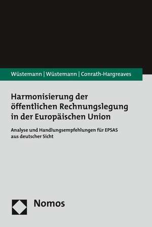 Harmonisierung der öffentlichen Rechnungslegung in der Europäischen Union de Jens Wüstemann