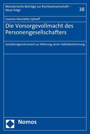 Die Vorsorgevollmacht des Personengesellschafters de Lisanne Henriette Uphoff