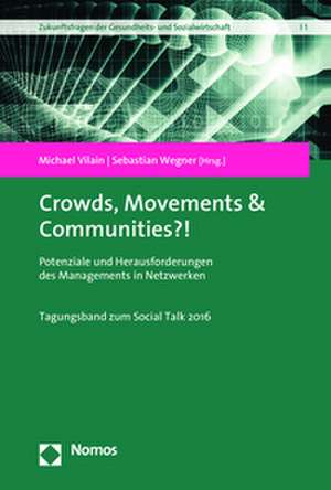 Crowds, Movements & Communities?! de Michael Vilain