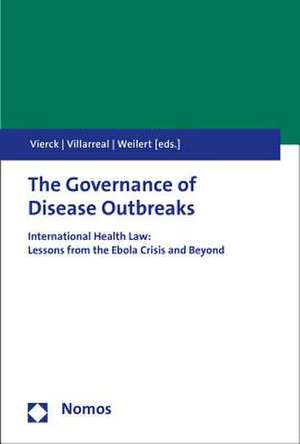 The Governance of Disease Outbreaks de Leonie Vierck