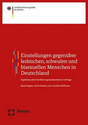 Einstellungen gegenüber lesbischen, schwulen und bisexuellen Menschen in Deutschland de Beate Küpper