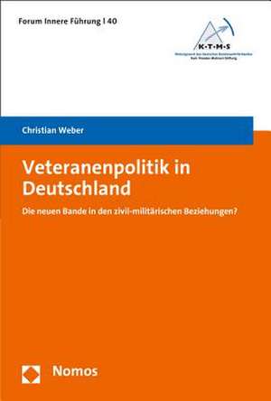 Veteranenpolitik in Deutschland de Christian Weber