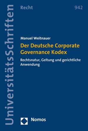 Der Deutsche Corporate Governance Kodex de Manuel Weitnauer