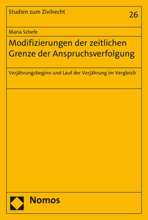 Modifizierungen der zeitlichen Grenze der Anspruchsverfolgung de Maria Schefe