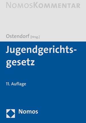 Jugendgerichtsgesetz de Heribert Ostendorf