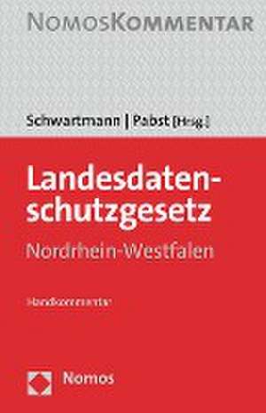 Landesdatenschutzgesetz Nordrhein-Westfalen de Rolf Schwartmann