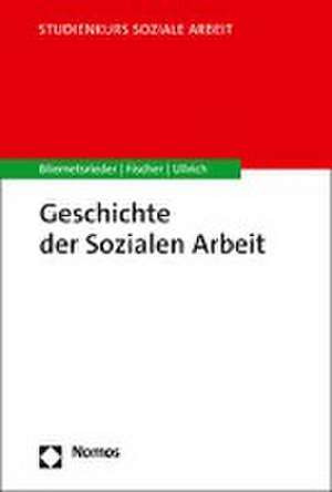 Geschichte der Sozialen Arbeit de Sandro Bliemetsrieder