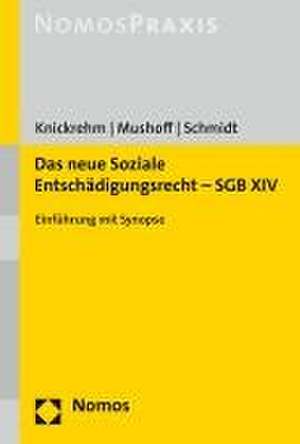 Das neue Soziale Entschädigungsrecht - SGB XIV de Tobias Mushoff