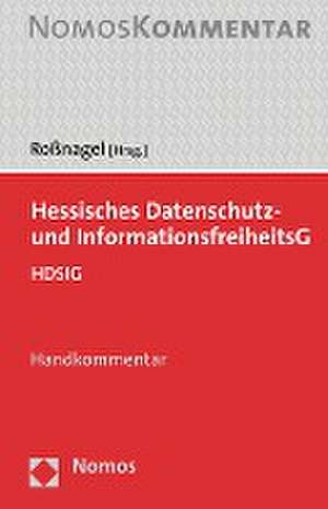 Hessisches Datenschutz- und InformationsfreiheitsG de Alexander Roßnagel