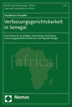 Verfassungsgerichtsbarkeit in Senegal de Chadidscha Schoepffer