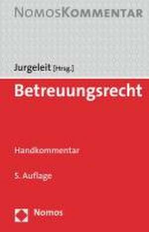 Betreuungsrecht de Andreas Jurgeleit