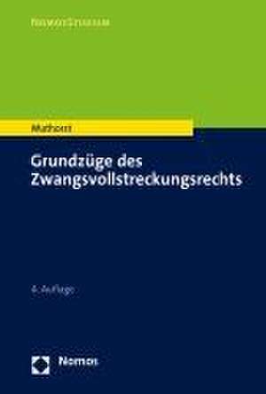 Grundzüge des Zwangsvollstreckungsrechts de Olaf Muthorst