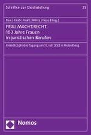 FRAU.MACHT.RECHT. 100 Jahre Frauen in juristischen Berufen de Elisabeth Dux