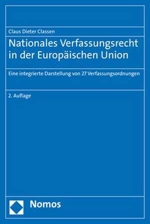 Nationales Verfassungsrecht in der Europäischen Union de Claus Dieter Classen