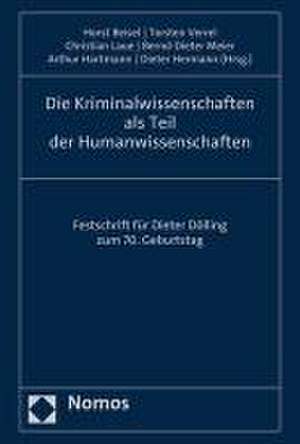 Die Kriminalwissenschaften als Teil der Humanwissenschaften de Horst Beisel