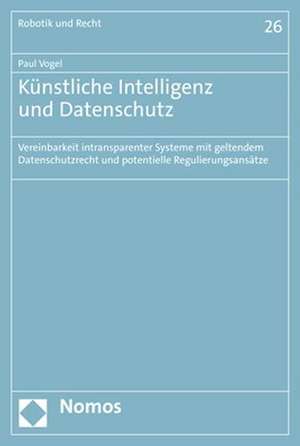 Künstliche Intelligenz und Datenschutz de Paul Vogel