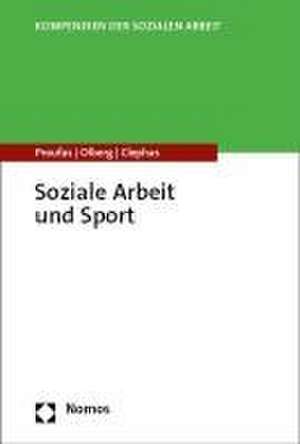 Soziale Arbeit und Sport de Nina Proufas