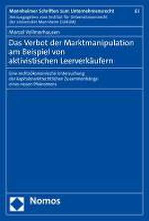 Das Verbot der Marktmanipulation am Beispiel von aktivistischen Leerverkäufern de Marcel Vollmerhausen