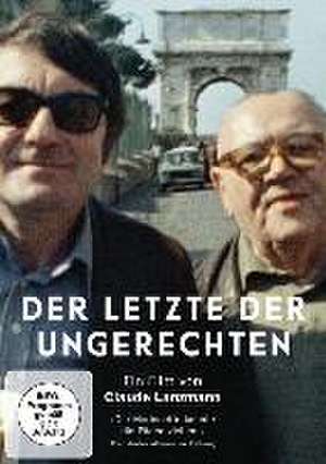 Der Letzte der Ungerechten de Claude Lanzmann