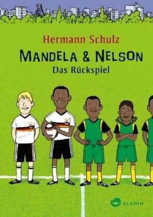 Mandela & Nelson de Hermann Schulz