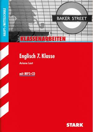 Klassenarbeiten Haupt-/Mittelschule - Englisch 7. Klasse, mit MP3-CD de Ariane Last