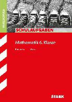 STARK Schulaufgaben Realschule - Mathematik 6. Klasse - Bayern de Karin Bruckmüller