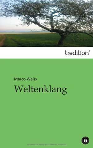 Weltenklang de Marco Weiss