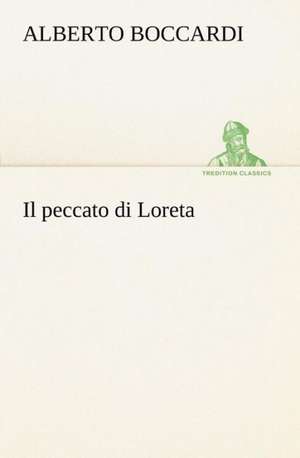 Il Peccato Di Loreta: Paradiso de Alberto Boccardi