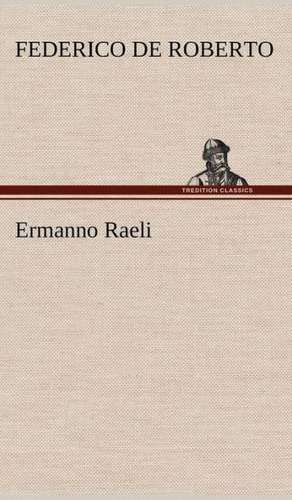 Ermanno Raeli de Federico De Roberto