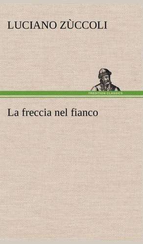 La Freccia Nel Fianco: Paradiso de Luciano Zùccoli