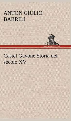 Castel Gavone Storia del Secolo XV: Paradiso de Anton Giulio Barrili