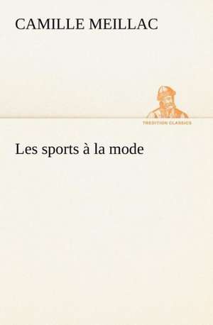 Les Sports La Mode: Les Ordres Serbes de Camille Meillac