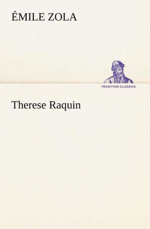 Therese Raquin de Émile Zola