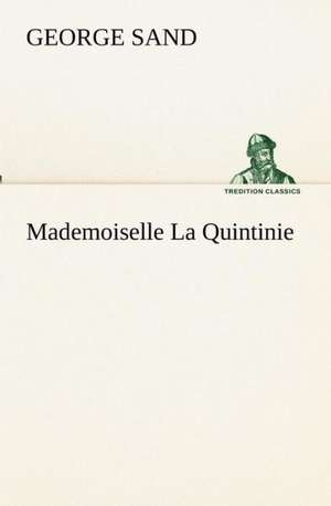 Mademoiselle La Quintinie de George Sand