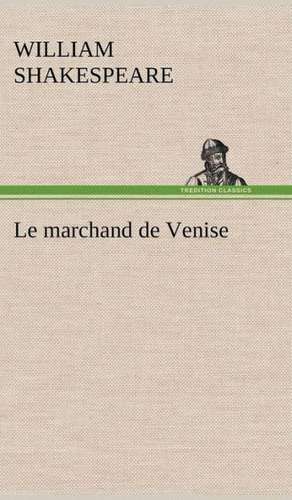 Le Marchand de Venise: L'Ingenue de William Shakespeare