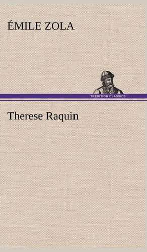 Therese Raquin de Émile Zola