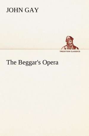 The Beggar's Opera de John Gay