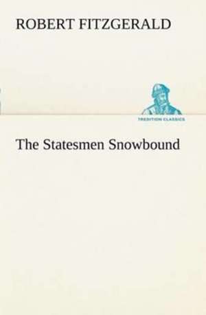 The Statesmen Snowbound de Robert Fitzgerald