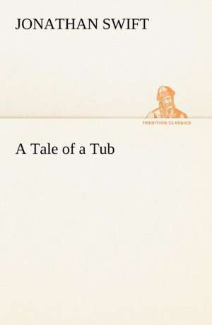 A Tale of a Tub de Jonathan Swift