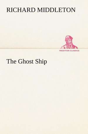 The Ghost Ship de Richard Middleton