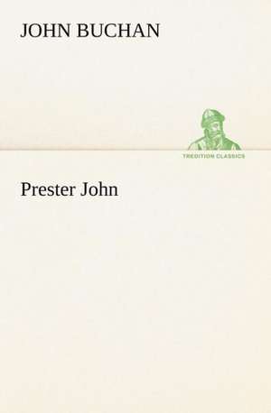 Prester John de John Buchan